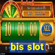 bis slot