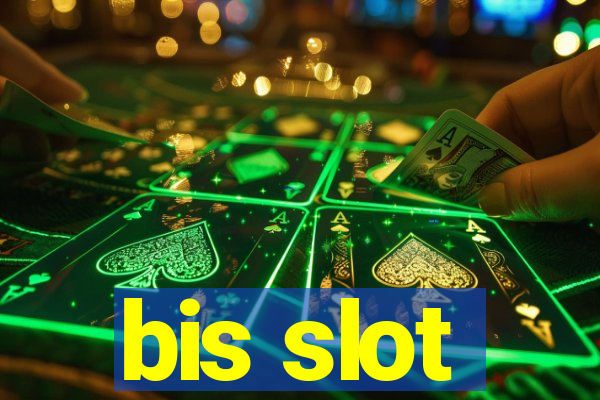 bis slot