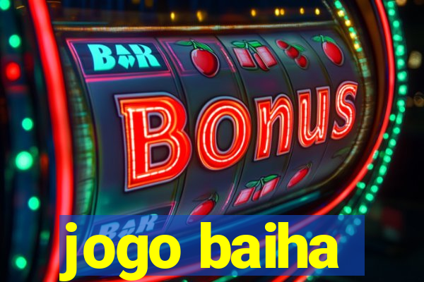 jogo baiha