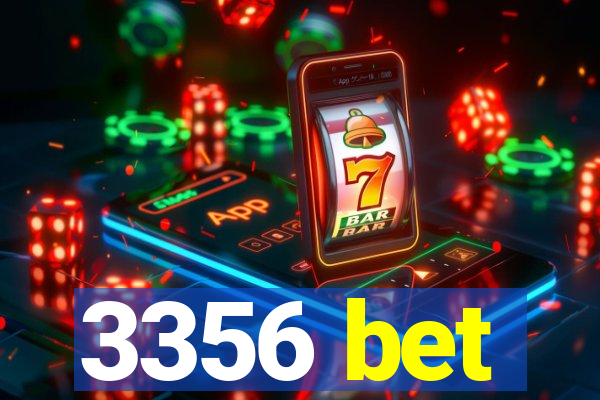 3356 bet