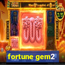 fortune gem2