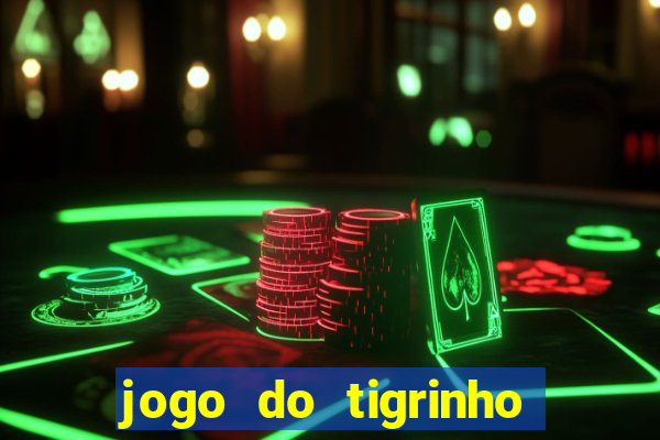 jogo do tigrinho que ganha bonus ao se cadastrar