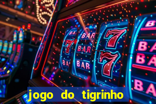 jogo do tigrinho que ganha bonus ao se cadastrar