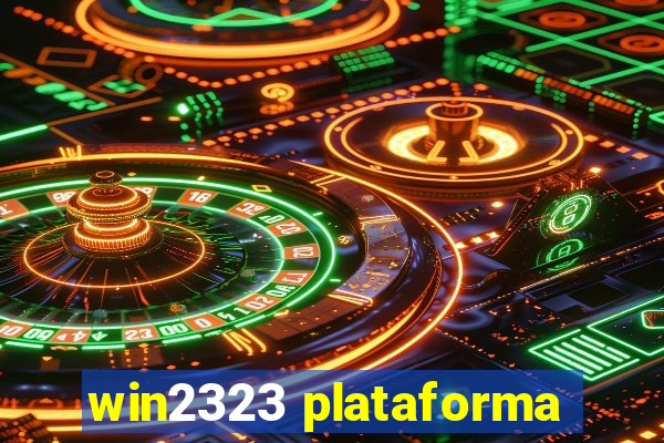 win2323 plataforma