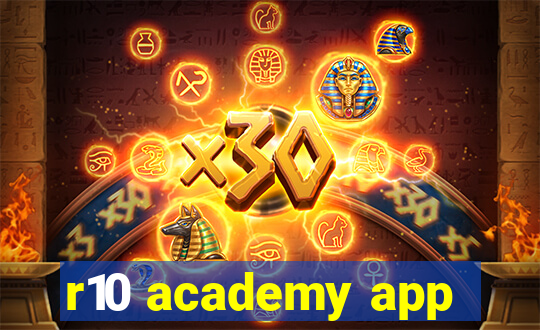 r10 academy app