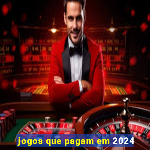 jogos que pagam em 2024