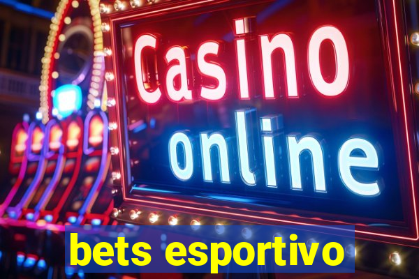 bets esportivo