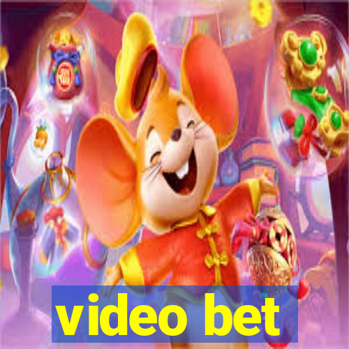 video bet