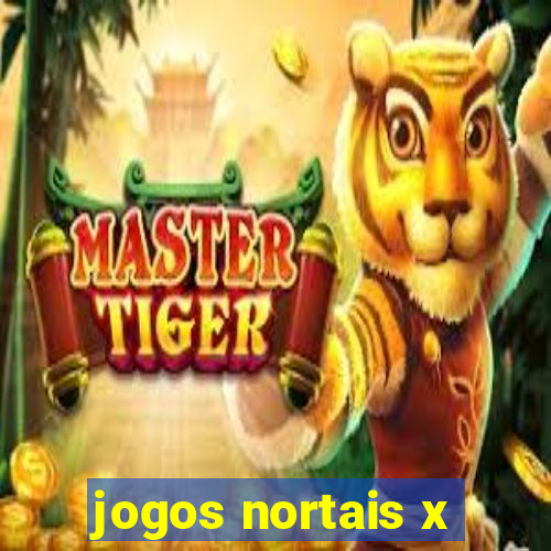 jogos nortais x