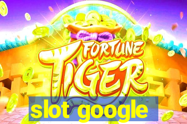 slot google