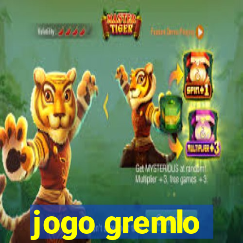 jogo gremlo