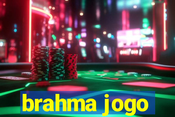 brahma jogo