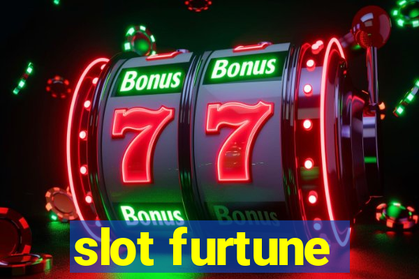 slot furtune