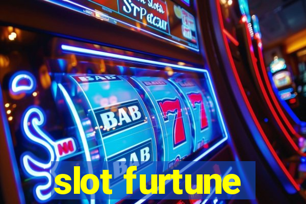 slot furtune