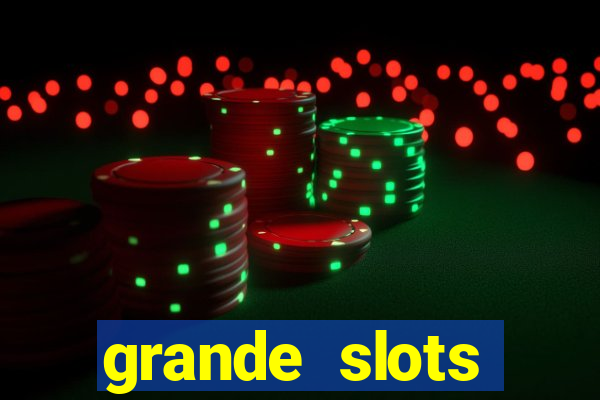 grande slots fortune tiger