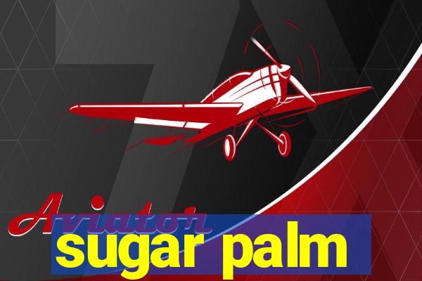 sugar palm