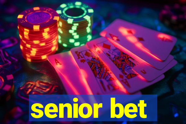 senior bet