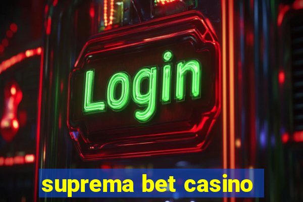 suprema bet casino