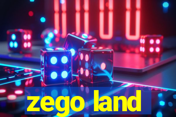 zego land