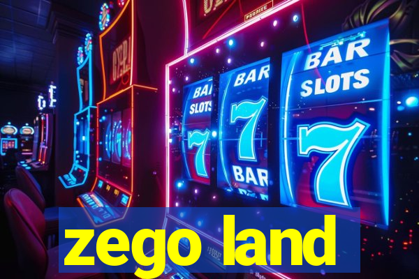 zego land