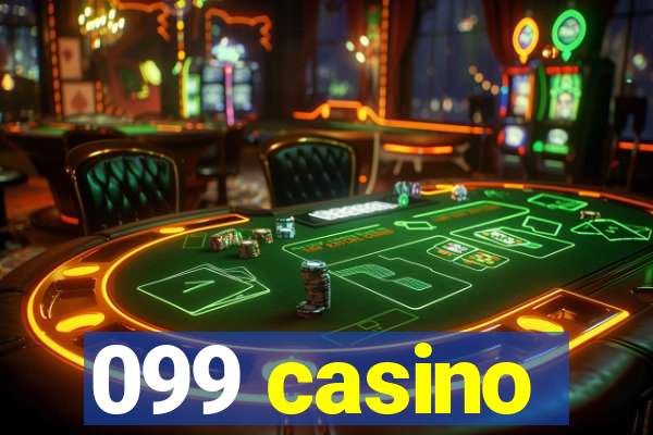 099 casino