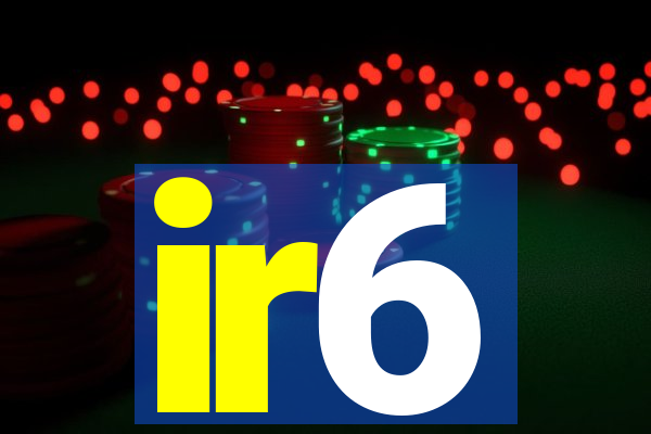 ir6