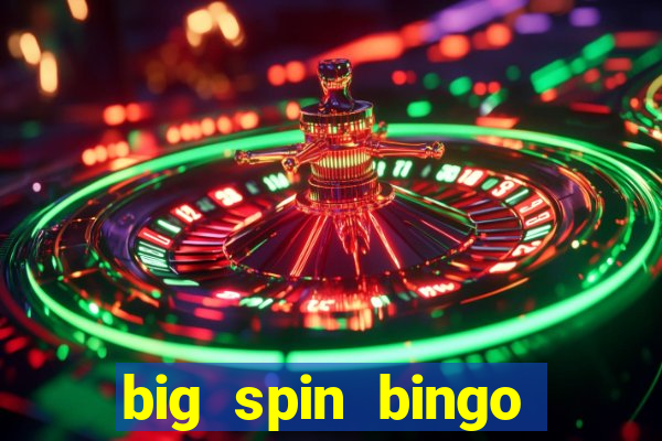 big spin bingo free bingo