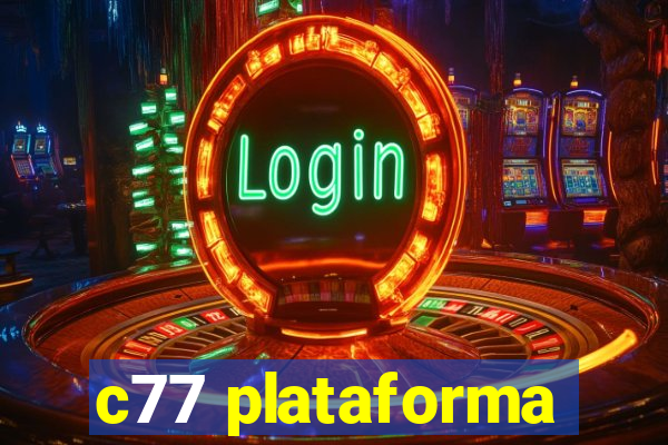 c77 plataforma