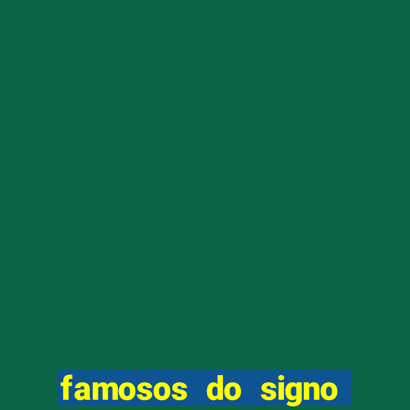 famosos do signo de cancer