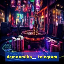 demonmika__ telegram