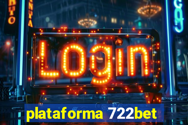 plataforma 722bet