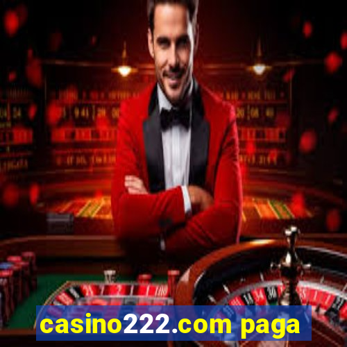 casino222.com paga