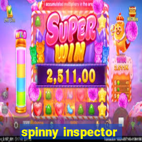 spinny inspector