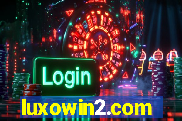 luxowin2.com