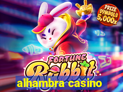 alhambra casino