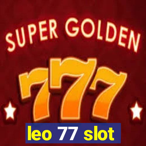 leo 77 slot