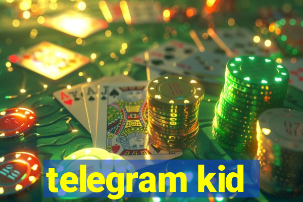 telegram kid