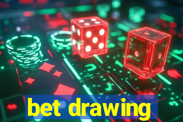 bet drawing