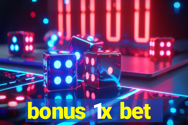 bonus 1x bet