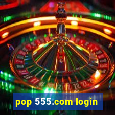 pop 555.com login