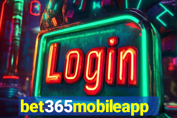 bet365mobileapp