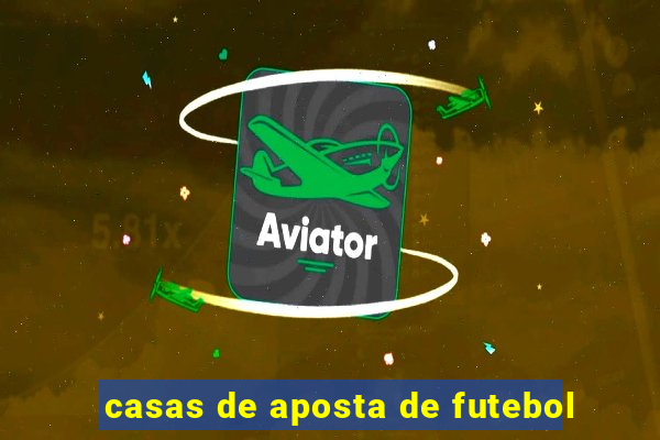 casas de aposta de futebol