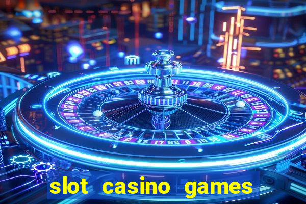 slot casino games for free