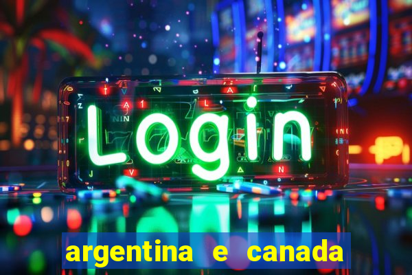 argentina e canada ao vivo