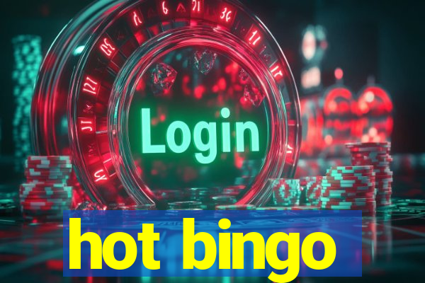 hot bingo