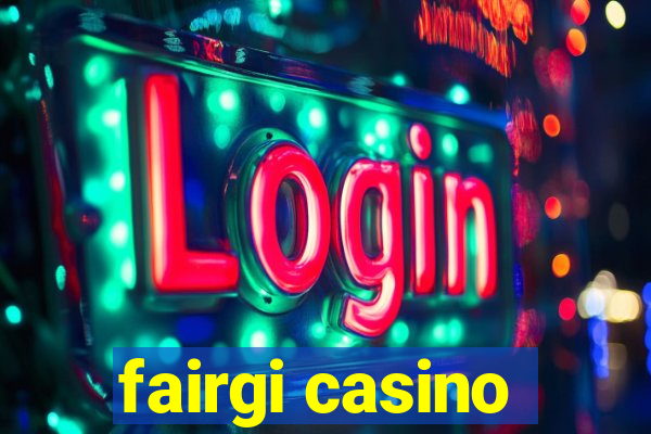 fairgi casino