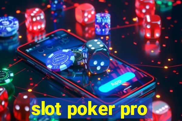 slot poker pro