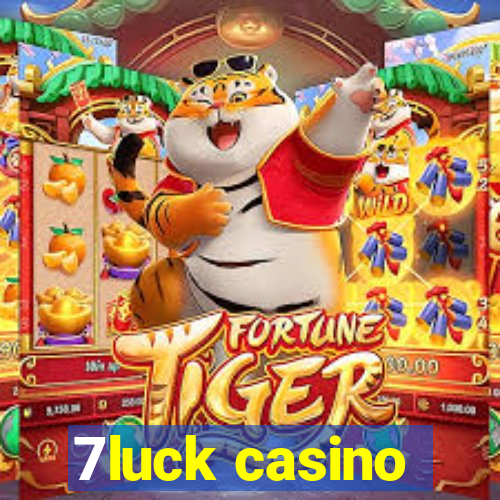 7luck casino