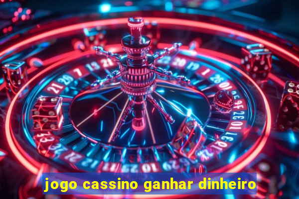 jogo cassino ganhar dinheiro