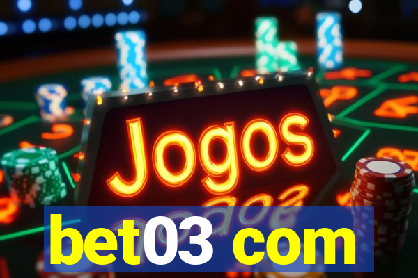 bet03 com